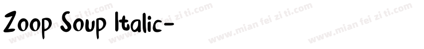 Zoop Soup Italic字体转换